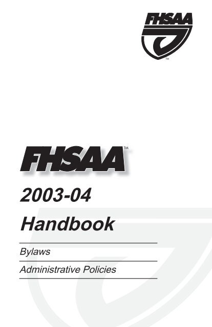 2003-04 FHSAA Handbook - Florida High School Athletic Association