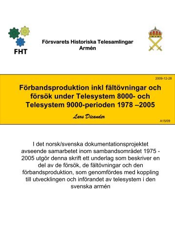 och Telesystem 9000-perioden 1978-2005 - Försvarets Historiska ...