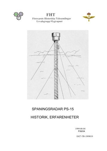 SPANINGSRADAR PS-15 HISTORIK, ERFARENHETER