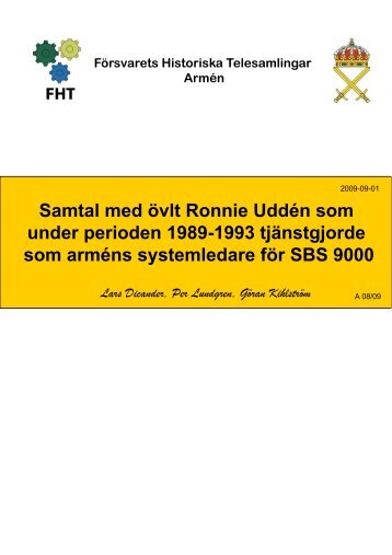 Samtal med övlt Ronnie Uddén som under perioden 1989-1993 ...