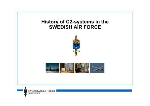 History of C2-systems in the SWEDISH AIR FORCE