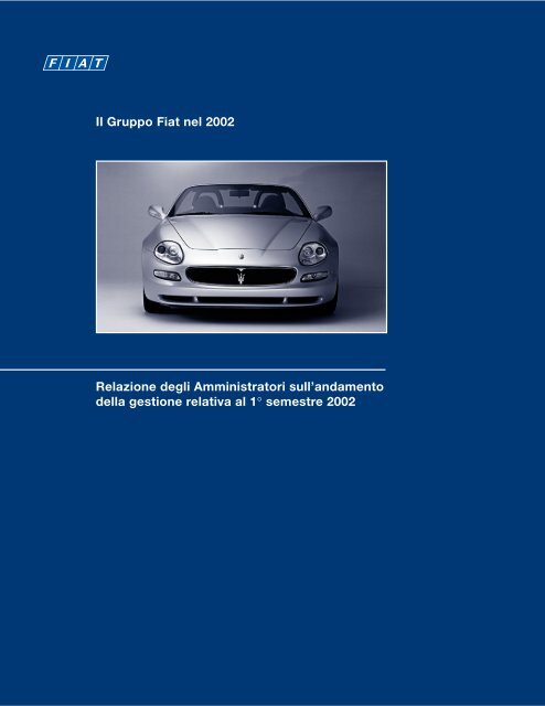 Il Gruppo Fiat nel 2002 Relazione degli Amministratori sull - Fiat SpA