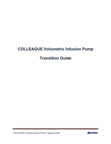 COLLEAGUE Volumetric Infusion Pump Transition Guide - Baxter