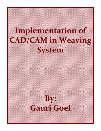 implimentation of cad/cam in weaving system - Fibre2fashion