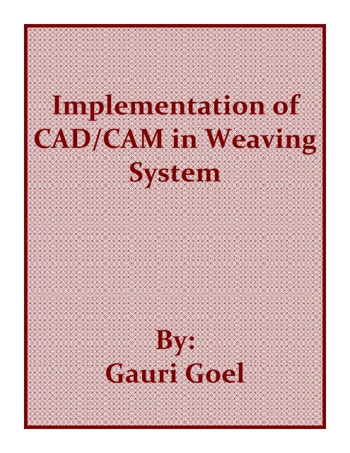 implimentation of cad/cam in weaving system - Fibre2fashion