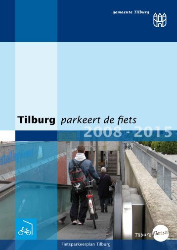Tilburg parkeert de fiets - Fietsberaad