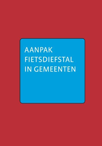 Aanpak fietsendiefstal in gemeenten - Fietsberaad