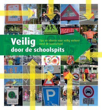 Veilig door de schoolspits - pdf (3,4 MB) - ROV-Utrecht
