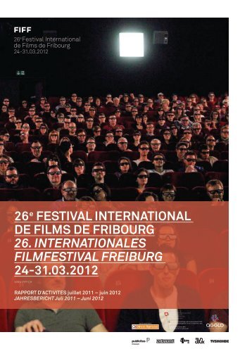 Tätigkeitsbericht 2011/2012 - Festival International de Film de Fribourg