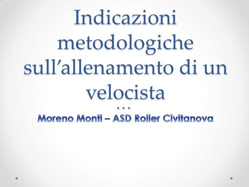 indicazioni metodologiche sull'allenamento di un velocista