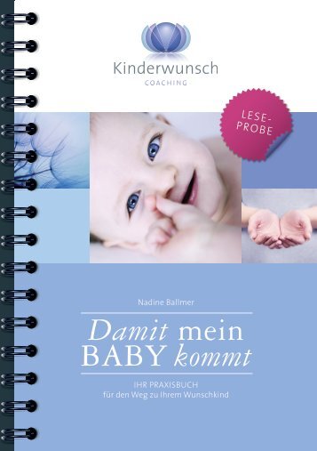 Praxisbuch Kinderwunsch: Damit mein Baby kommt - Autorin: Nadine Ballmer