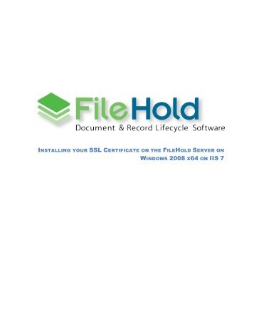 Installing SSL on the FileHold Server for Windows 2008 x64 IIS 7 ...
