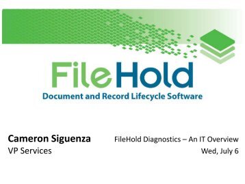 FileHold Diagnostics - An IT Overview - FileHold Systems Inc