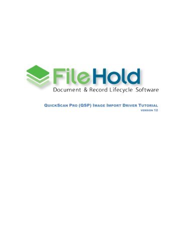 QuickScan Pro Tutorial - FileHold Systems Inc