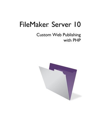 FileMaker Server 10 Custom Web Publishing with PHP