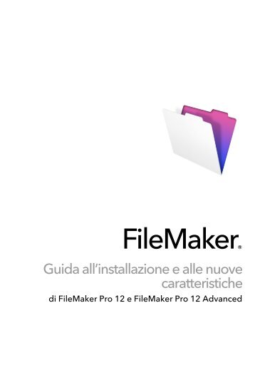 Installation and New Features Guide for FileMaker Pro and ...