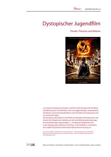 Dystopischer Jugendfilm - Trends, Themen und Motive - filmABC