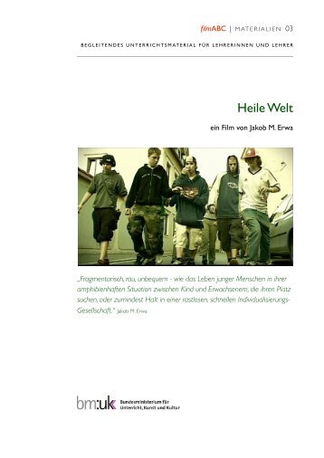 Heile Welt - ein Film von Jakob M. Erwa - mediamanual.at