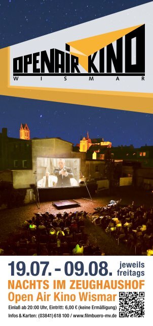 NACHTS IM ZEUGHAUSHOF Open Air Kino Wismar - Filmbüro MV