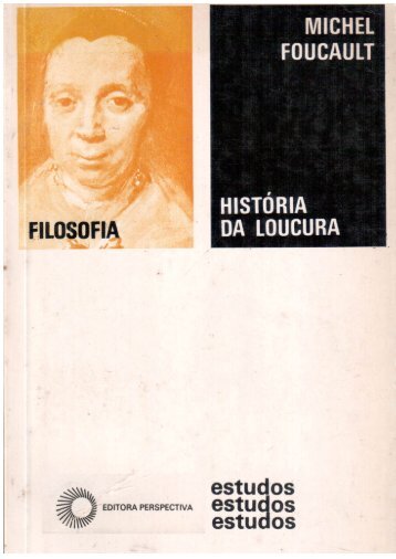 A história da loucura na idade clássica