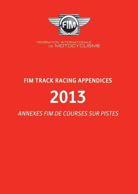 2013 FIM Track Racing Appendices