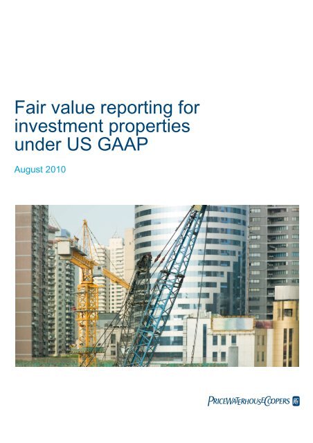 Fair Value Reporting For Investment Properties Under Us Gaap