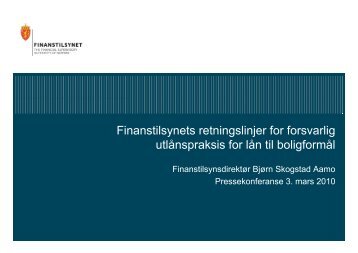 Finanstilsynets retningslinjer for forsvarlig utlånspraksis for lån til ...