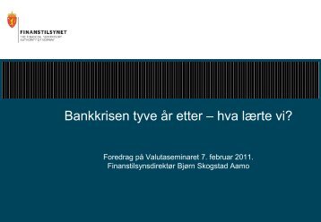 Foredraget: Bankkrisen tyve år etter - Finanstilsynet