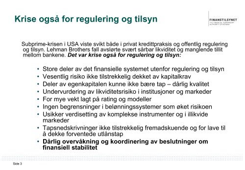 Foredraget: Basel III - Konsekvenser og utfordringer ... - Finanstilsynet