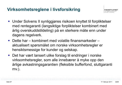 Erfaringer fra QIS5 – og veien videre - Finanstilsynet