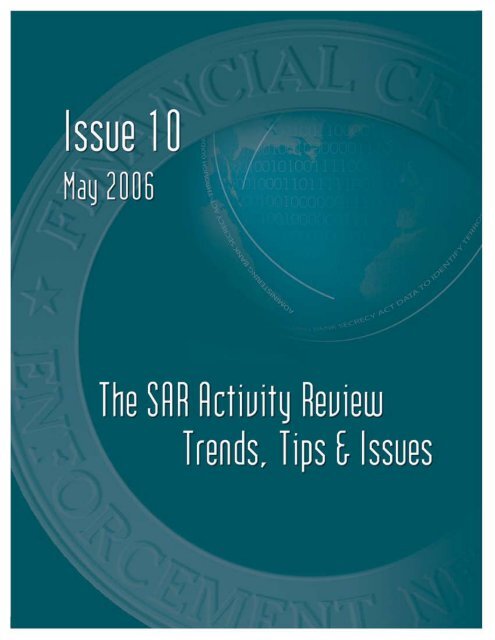 FinCEN SAR Activity Review, Trends, Tips & Issues, Issue 10