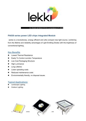 PA030 series power LED chips integrated Module Key Benefits Typical Applications