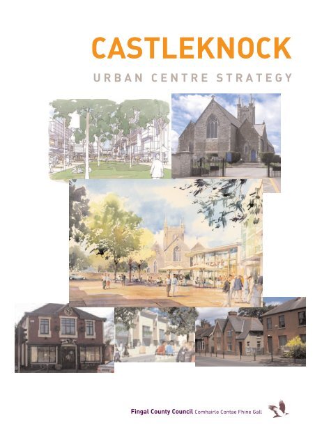 Castleknock Urban Centre Strategy - Fingal County Council