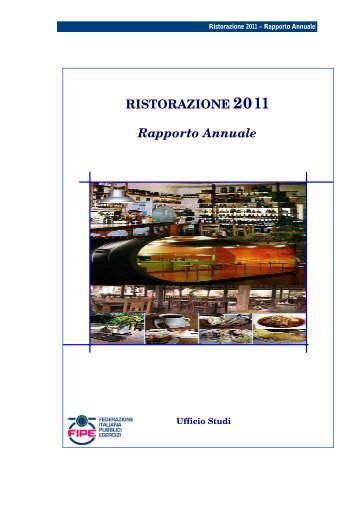 RISTORAZIONE 2011 Rapporto Annuale - Fipe