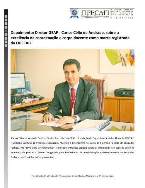 Carlos Célio de Andrade, Diretor da GEAP, concede ... - Fipecafi