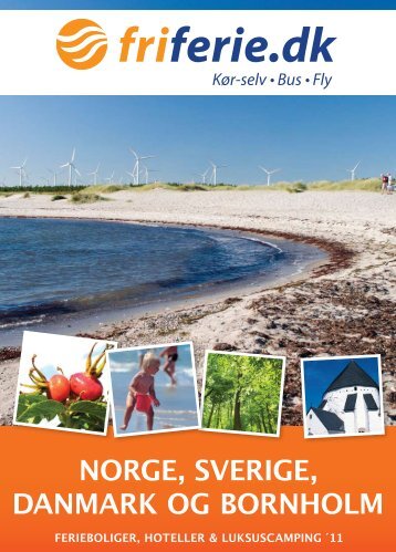 NORGE, SVERIGE, DANMARK OG BORNHOLM - fri ferie