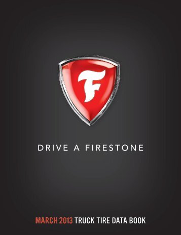 2013 Firestone Tire Databook (PDF) - Firestone Truck Tires