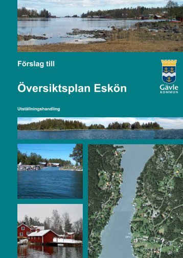 Förslag till Översiktsplan Eskön - Gävle kommun