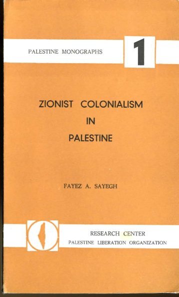 ZIONIST COLONIALISM IN PALESTINE - Freedom Archives