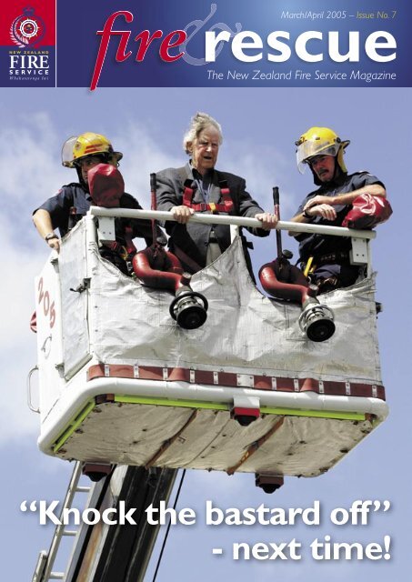 “Knock the bastard off” - next time! - New Zealand Fire Service