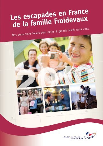 Les escapades en France de la famille Froidevaux - Maison de la ...