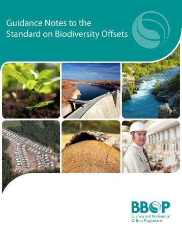 Guidance Notes to the Standard on Biodiversity Offsets - Forest Trends