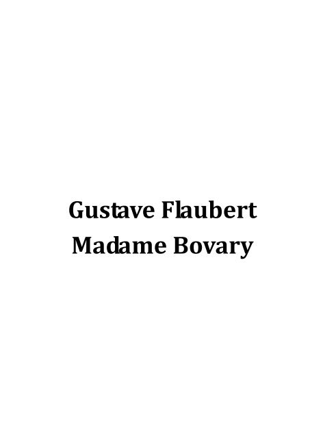 Gustave Flaubert Madame Bovary