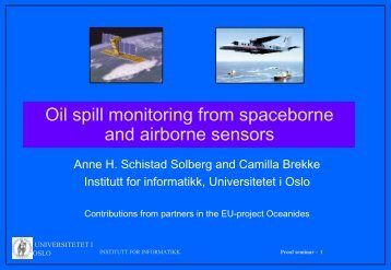 Oil spill monitoring from spaceborne and airborne sensors