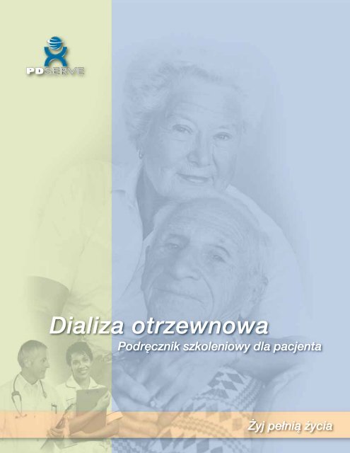 Dializa otrzewnowa - Podręcznik szkoleniowy dla pacjenta