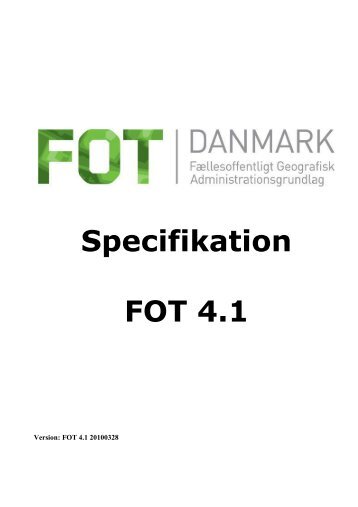 FOT 4.1 specifikation 20100328 - FOTdanmark