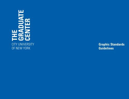 Graphic Standards Guidelines - CUNY Graduate Center