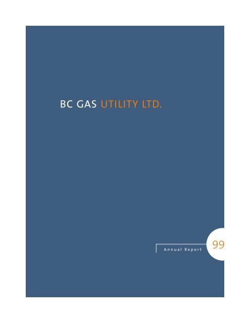 1999 BC Gas Utility Ltd. annual report - FortisBC