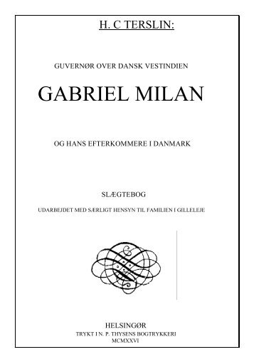 Gabriel Milan, Gouvenør paa St. Thomas - gabrielmilan.dk