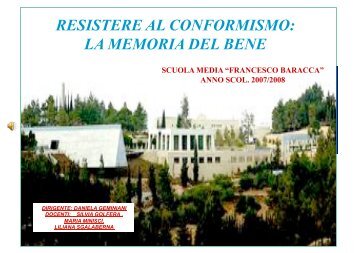 RESISTERE AL CONFORMISMO: LA MEMORIA DEL BENE - Gariwo